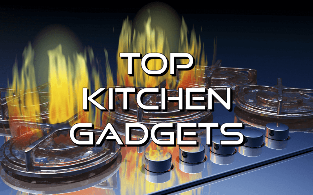 Top 5 Kitchen Gadgets
